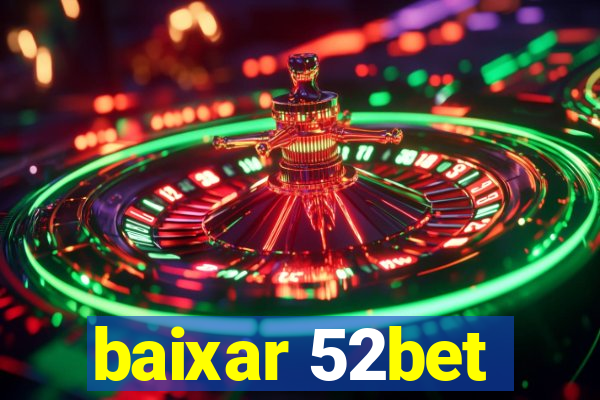 baixar 52bet